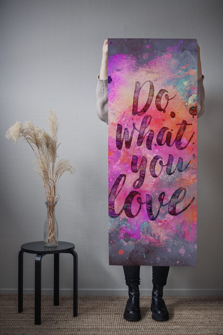 Do What You Love Slogan papel pintado roll
