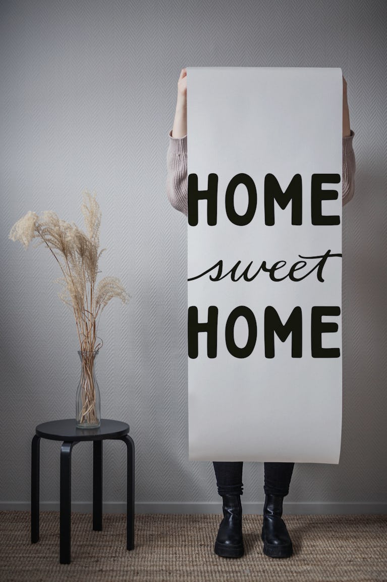 Home Sweet Home Black And White wallpaper roll
