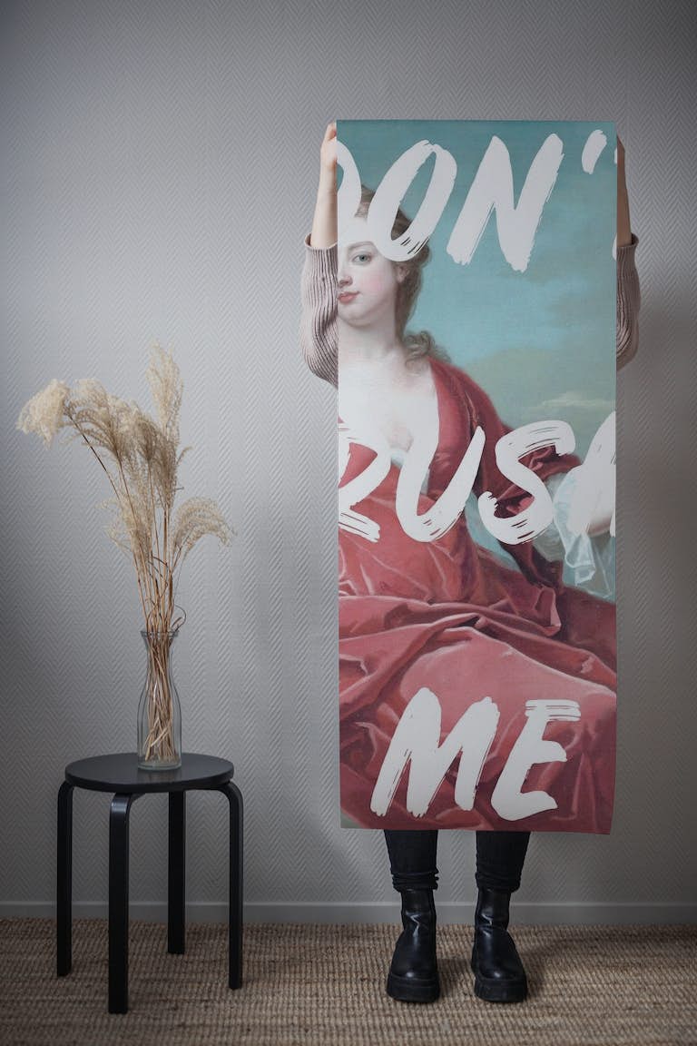 Dont Rush Me Altered Art papel pintado roll