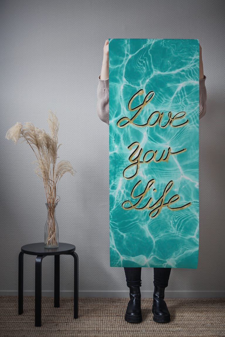 Love Your Life Pool Dream 1 papel pintado roll