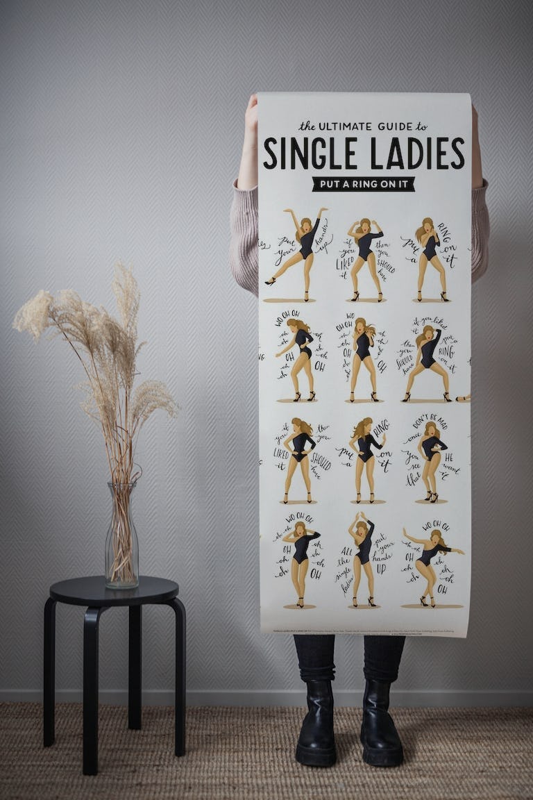 Single Ladies wallpaper roll