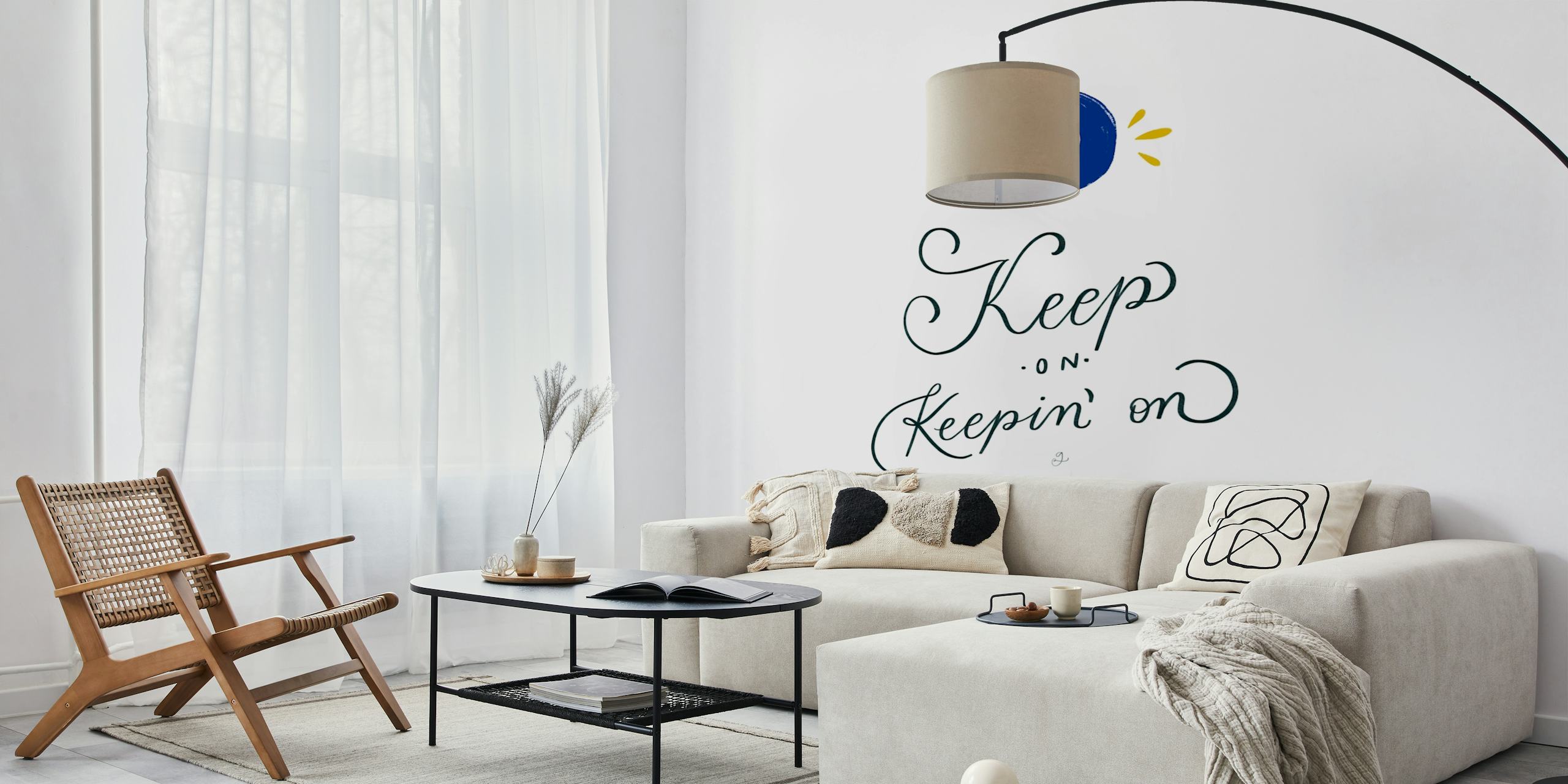 Hänge Keep On Inspirational Art Tapete in einem Raum auf
