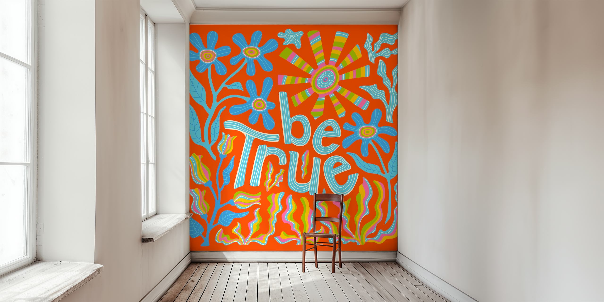 Colorful Be True Quote Wall Mural With Floral And Sun Designs On A Bright Orange Background